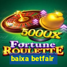 baixa betfair